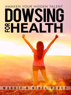 cover image of Dowsing For Health